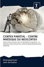 Cortex Parietal - Centre Mnesique Du Neocortex