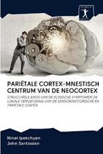Parietale Cortex-Mnestisch Centrum Van de Neocortex
