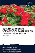 RoSliny Ozdobne O Toksycznych Zasadach Dla ZwierzAt Domowych