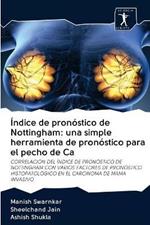 Indice de pronostico de Nottingham: una simple herramienta de pronostico para el pecho de Ca