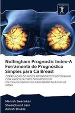 Nottingham Prognostic Index-A Ferramenta de Prognostico Simples para Ca Breast