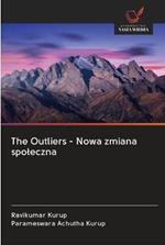 The Outliers - Nowa zmiana spoleczna