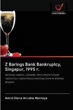 Z Barings Bank Bankruptcy, Singapur, 1995 r.