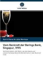 Vom Bankrott der Barings Bank, Singapur, 1995