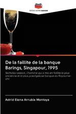 De la faillite de la banque Barings, Singapour, 1995