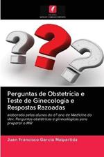 Perguntas de Obstetricia e Teste de Ginecologia e Respostas Razoadas