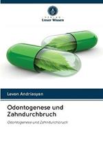 Odontogenese und Zahndurchbruch