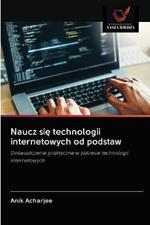 Naucz sie technologii internetowych od podstaw