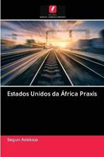 Estados Unidos da Africa Praxis