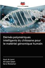 Derives polymeriques intelligents du chitosane pour le materiel genomique humain