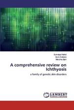 A comprehensive review on Ichthyosis