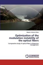 Optimization of the modulation instability of the optical fibers