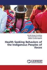 Health Seeking Behaviors of the Indigenous Peoples of Ilocos