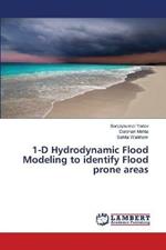 1-D Hydrodynamic Flood Modeling to identify Flood prone areas