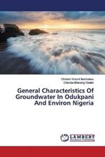 General Characteristics Of Groundwater In Odukpani And Environ Nigeria