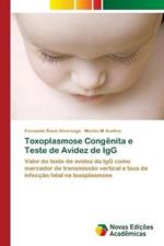 Toxoplasmose Congenita e Teste de Avidez de IgG