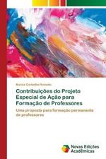 Contribuicoes do Projeto Especial de Acao para Formacao de Professores