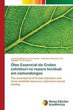 Oleo Essencial do Croton zehntneri no reparo tecidual em camundongos