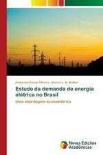 Estudo da demanda de energia eletrica no Brasil