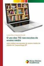 O uso das TIC nas escolas de ensino medio