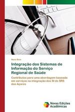 Integracao dos Sistemas de Informacao do Servico Regional de Saude