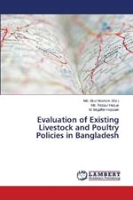 Evaluation of Existing Livestock and Poultry Policies in Bangladesh