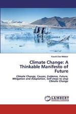 Climate Change: A Thinkable Manifesto of Future