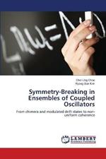 Symmetry-Breaking in Ensembles of Coupled Oscillators