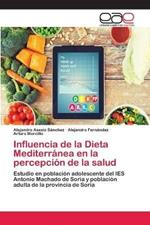 Influencia de la Dieta Mediterranea en la percepcion de la salud