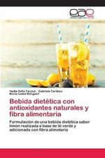 Bebida dietetica con antioxidantes naturales y fibra alimentaria