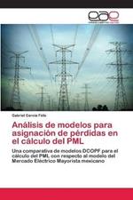 Analisis de modelos para asignacion de perdidas en el calculo del PML