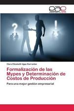 Formalizacion de las Mypes y Determinacion de Costos de Produccion