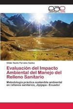 Evaluacion del Impacto Ambiental del Manejo del Relleno Sanitario