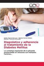 Diagnostico y adherencia al tratamiento de la Diabetes Mellitus