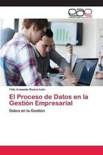 El Proceso de Datos en la Gestion Empresarial