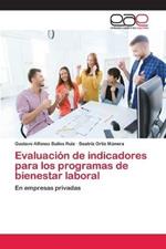 Evaluacion de indicadores para los programas de bienestar laboral