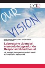 Laboratorio vivencial: elemento integrador de Responsabilidad Social