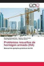 Problemas resueltos de hormigon armado (HA)