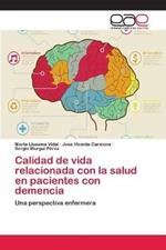 Calidad de vida relacionada con la salud en pacientes con demencia