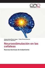 Neuroestimulacion en las cefaleas