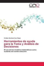 Herramientas de ayuda para la Toma y Analisis de Decisiones