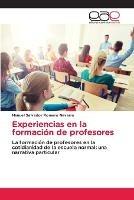 Experiencias en la formacion de profesores