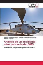 Analisis de un accidente aereo a traves del SMS