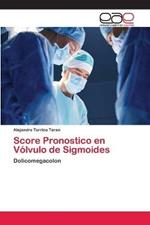 Score Pronostico en Volvulo de Sigmoides