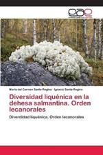 Diversidad liquenica en la dehesa salmantina. Orden lecanorales