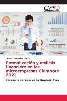 Formalizacion y analisis financiero en las microempresas Chimbote 2021