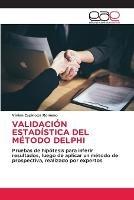 Validacion Estadistica del Metodo Delphi