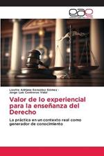 Valor de lo experiencial para la ensenanza del Derecho