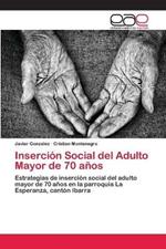 Insercion Social del Adulto Mayor de 70 anos