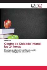 Centro de Cuidado Infantil las 24 horas